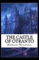 The Castle of Otranto Annotated