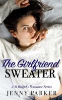 The Girlfriend Sweater