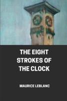 The Eight Strokes of the Clock Illustrated