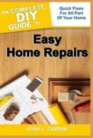 The Complete DIY Guide to Easy Home Repairs