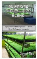 Aquaponics and Microgreens - A Decent Blend