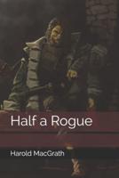 Half a Rogue