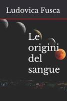 Le origini del sangue