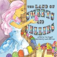 The Land of Sweets and Jellies