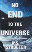 No End to the Universe