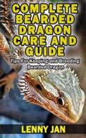 Complete Bearded Dragon Care and Guide