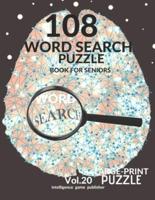 108 Word Search Puzzle Book For Seniors Vol.20