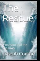 The Rescue, A Romance of the Shallows Annotated