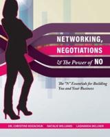Networking, Negotiations, and the Power of No