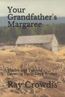 Your Grandfather's Margaree