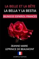 LA BELLA Y LA BESTIA (Edición Bilingüe Francés-Español)