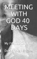 Meeting With God 40 Days