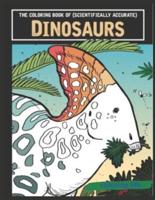 The Coloring Book of ( Scientifically Accurate ) Dinosaurs