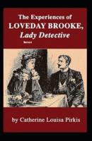 The Experiences of Love Day Brooke, Lady Detective Illustrated