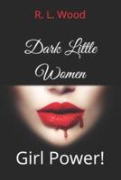 Dark Little Women