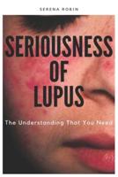 Seriousness of Lupus
