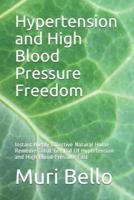 Hypertension And High Blood Pressure Freedom