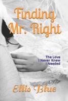 Finding Mr. Right