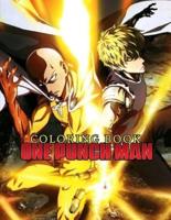 One Punch Man Coloring Book: Your best One Punch Man character ,More then 30 high quality illustrations .One Punch Man Manga, One Punch Man Coloring Book , One Punch Man ,Manga, Anime Coloring Book ...