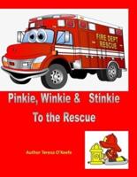 Pinkie Winkie Stinkie to the Rescue
