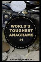 World's Toughest Anagrams - 41