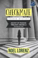 Ascent of Passage Trilogy - Checkmate