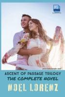 Ascent of Passage Trilogy - The Complete Novel