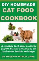 DIY Homemade Cat Food Cookbook