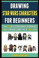 Drawing Star Wars Characters For Beginners