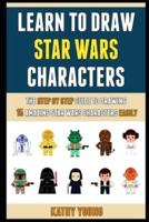 Learn To Draw Star Wars Characters