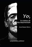 YO, La Criatura De Frankenstein