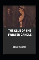 The Clue of the Twisted Candle Annotated