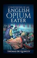 Confessions of an English Opium Annotated