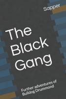 The Black Gang Further Adventures of Bulldog Drummond