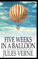 Five Weeks In A Balloon Annotated