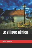 Le Village Aérien