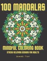 100 Mandalas Mindful Coloring Book