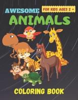 Awesome Animals Coloring Books For Kids Ages 2 +