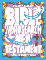 Puzzle Cloud Bible Word Search New Testament (101 Puzzles, Large Print)