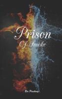 Prison of Smoke