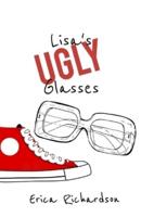 Lisa's Ugly Glasses