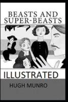 Beasts and Super-Beasts Illustrated