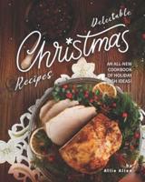 Delectable Christmas Recipes