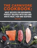 The Carnivore Cookbook