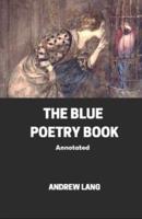 The Blue Poetry Book Annotated