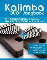 Kalimba Duo+ Songbook - 51 Kinderlieder Für 2 Musiker / Children Songs for 2 Musicians