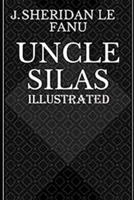 Uncle Silas Illustrated