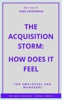 The Acquisition Storm