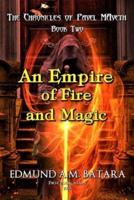 An Empire of Fire and Magic