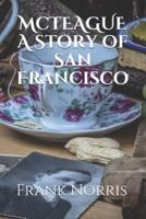 McTEAGUE A Story of San Francisco